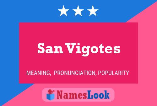 San Vigotes Name Poster