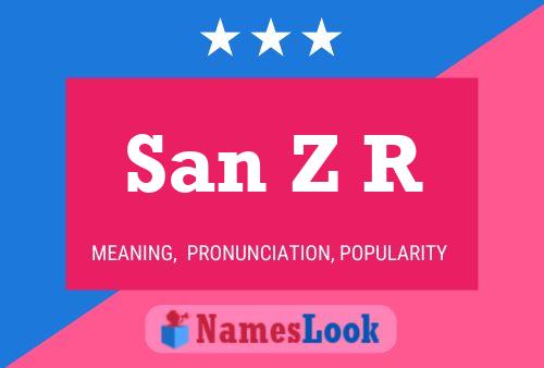 San Z R Name Poster