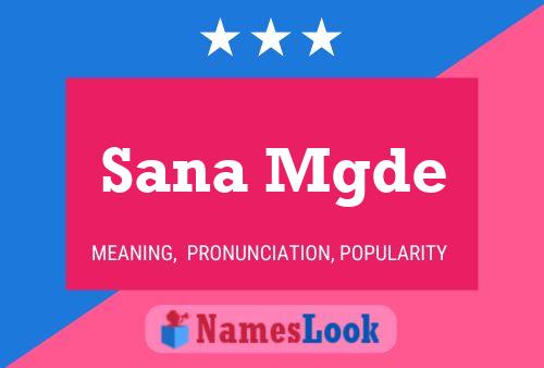 Sana Mgde Name Poster