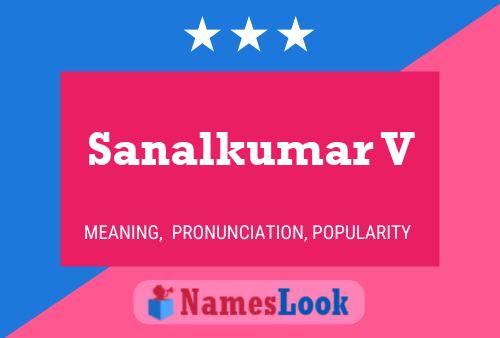 Sanalkumar V Name Poster