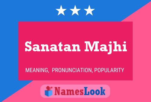 Sanatan Majhi Name Poster