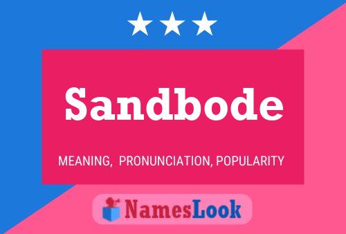 Sandbode Name Poster