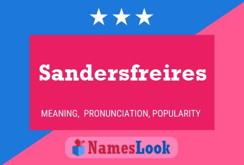 Sandersfreires Name Poster