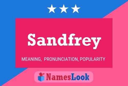 Sandfrey Name Poster