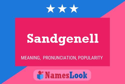 Sandgenell Name Poster