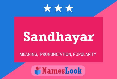 Sandhayar Name Poster