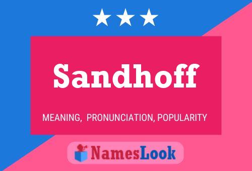 Sandhoff Name Poster