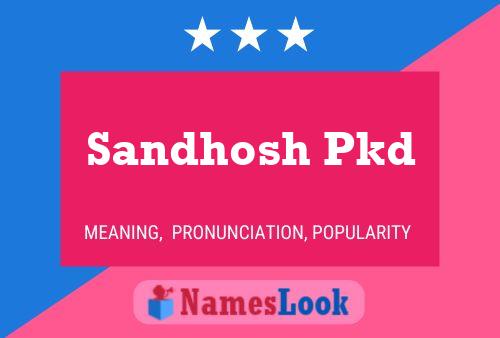 Sandhosh Pkd Name Poster