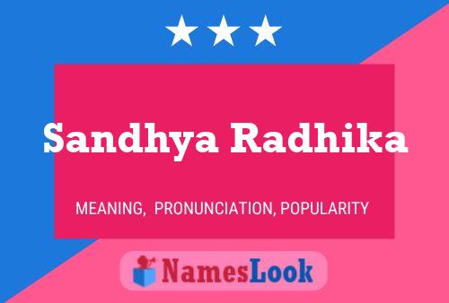 Sandhya Radhika Name Poster