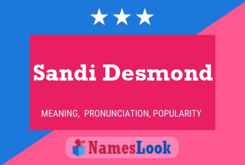 Sandi Desmond Name Poster