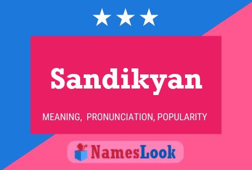 Sandikyan Name Poster