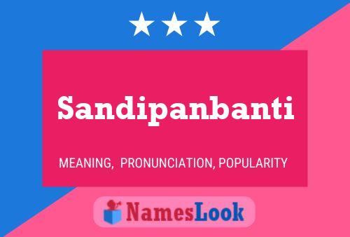 Sandipanbanti Name Poster