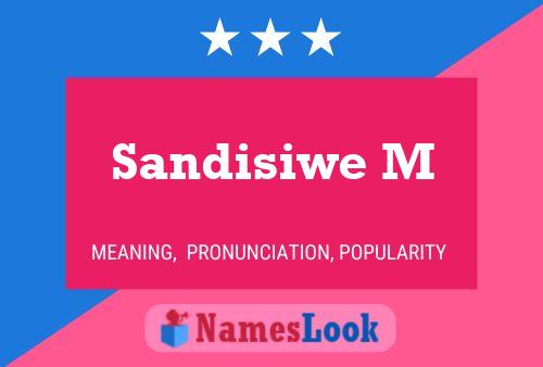 Sandisiwe M Name Poster