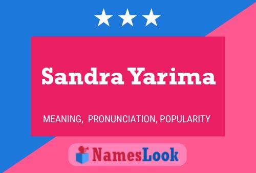 Sandra Yarima Name Poster