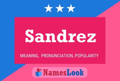 Sandrez Name Poster