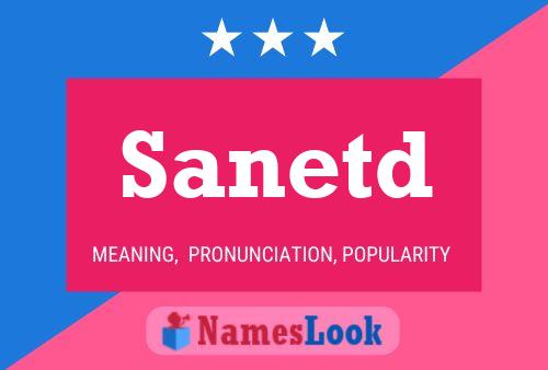 Sanetd Name Poster