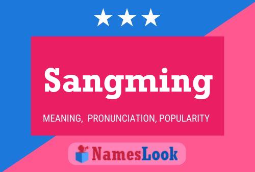 Sangming Name Poster