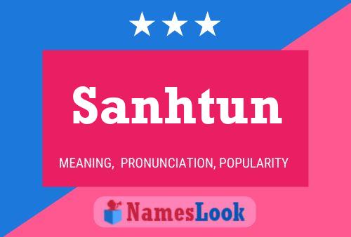 Sanhtun Name Poster