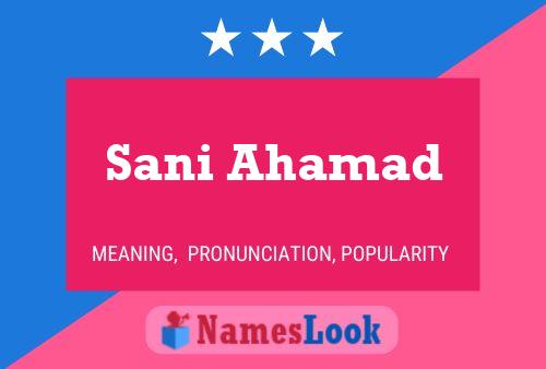 Sani Ahamad Name Poster