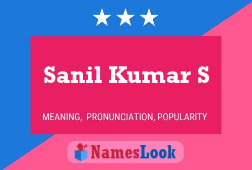 Sanil Kumar S Name Poster