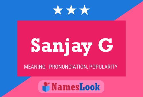 Sanjay G Name Poster