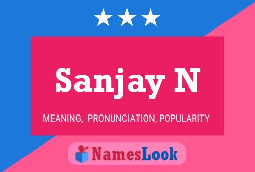 Sanjay N Name Poster