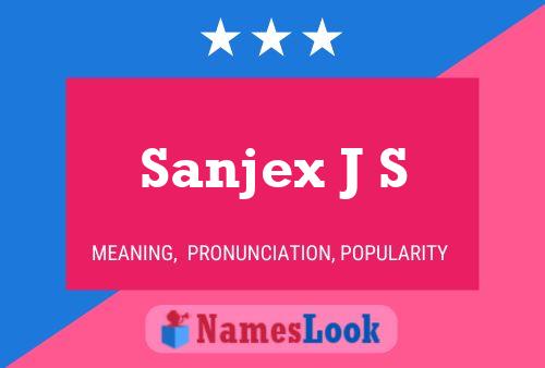 Sanjex J S Name Poster