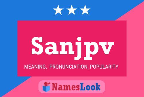 Sanjpv Name Poster