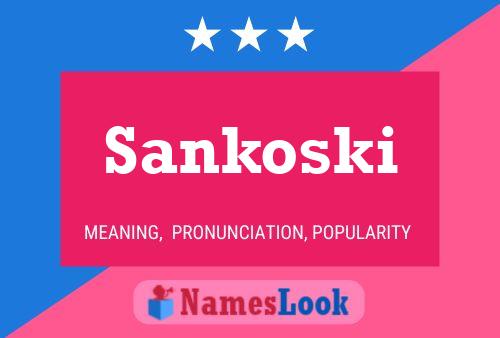 Sankoski Name Poster