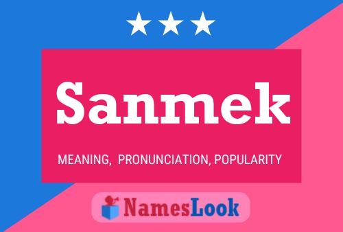 Sanmek Name Poster