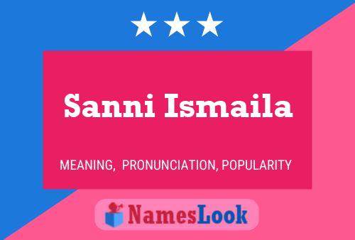 Sanni Ismaila Name Poster