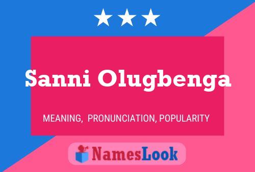 Sanni Olugbenga Name Poster