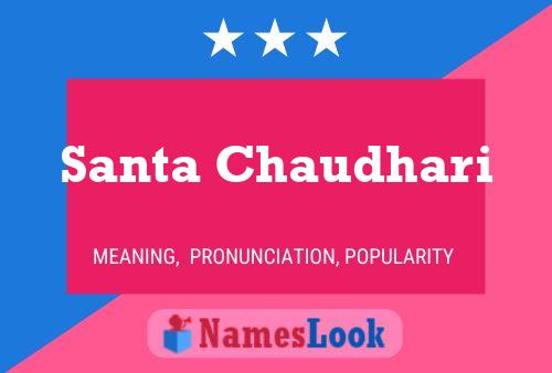 Santa Chaudhari Name Poster