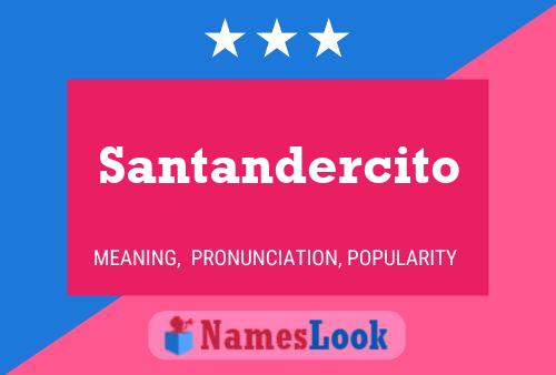 Santandercito Name Poster