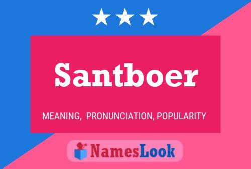 Santboer Name Poster