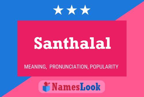 Santhalal Name Poster