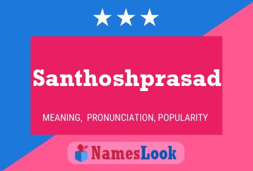 Santhoshprasad Name Poster