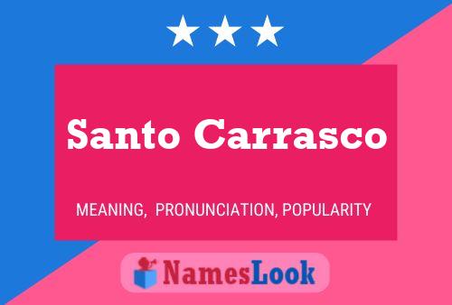 Santo Carrasco Name Poster