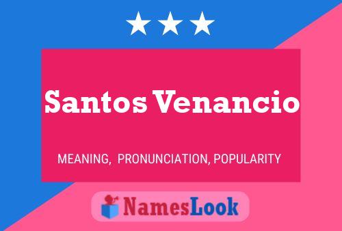 Santos Venancio Name Poster