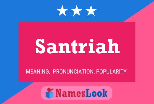 Santriah Name Poster