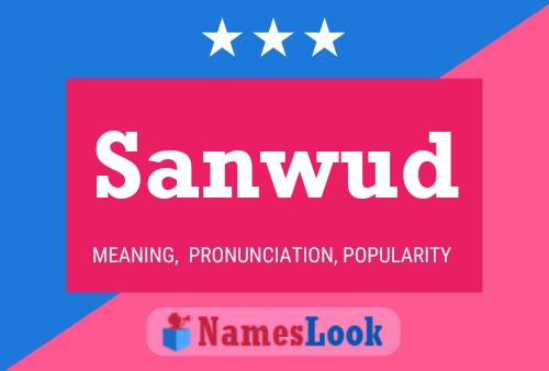 Sanwud Name Poster