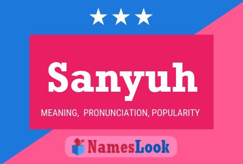 Sanyuh Name Poster