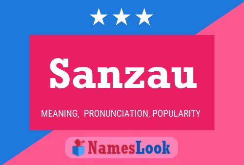 Sanzau Name Poster