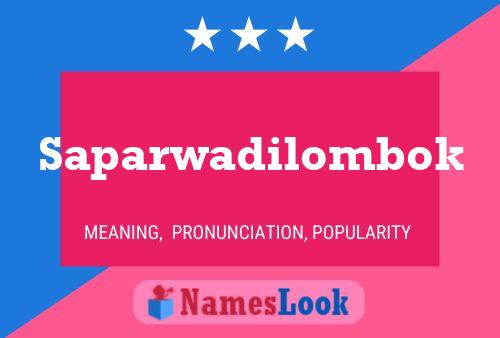 Saparwadilombok Name Poster