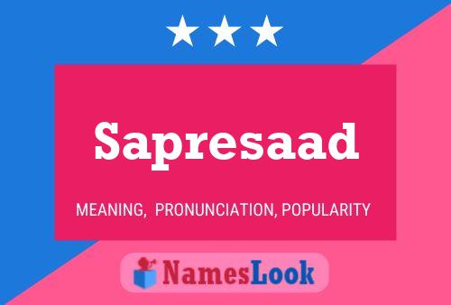 Sapresaad Name Poster