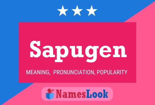 Sapugen Name Poster