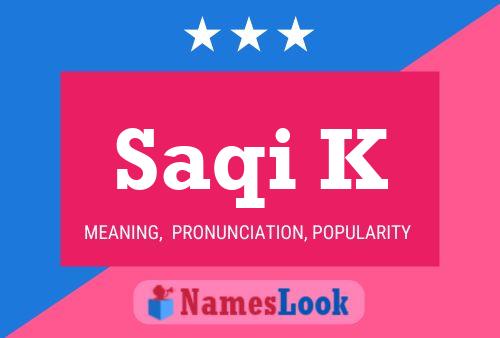 Saqi K Name Poster