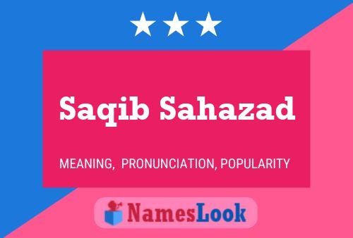 Saqib Sahazad Name Poster