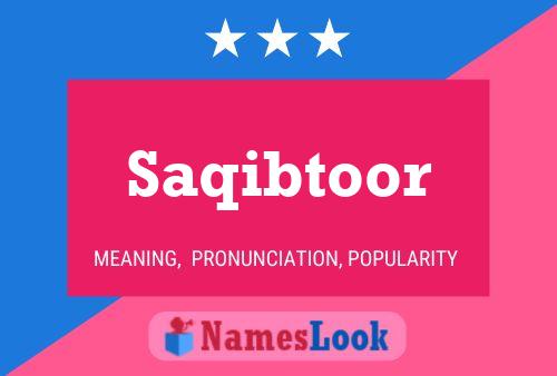 Saqibtoor Name Poster