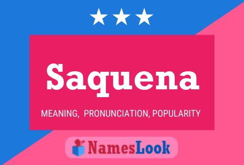 Saquena Name Poster